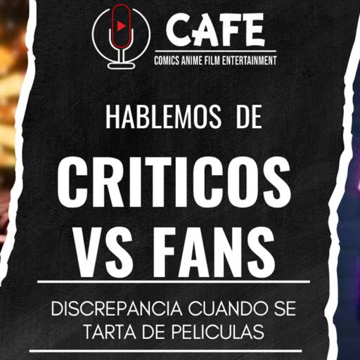 Episode 567: Fan VS Critics (Discrepancies when it comes to movies) Episodio 567: Fans vs Criticos ( Discrepancias cuando se trata de Peliculas).