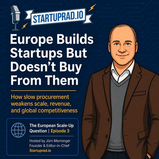 Europe's Scale-Up Gap Isn't Capital — It's Demand