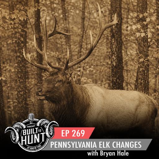 EP 269: Pennsylvania Elk Changes for 2026