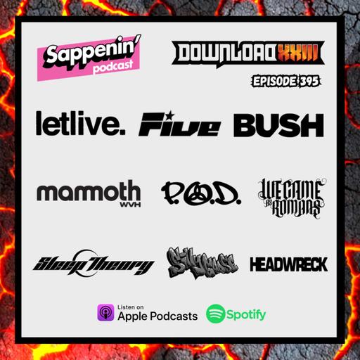 EP. 395 - Download Festival 2026 (Five, Bush, Letlive, Mammoth, P.O.D, Sleep Theory, We Came As Romans, Silly Goose, Headwreck)