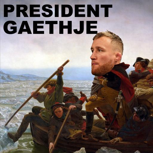 628 - President Gaethje