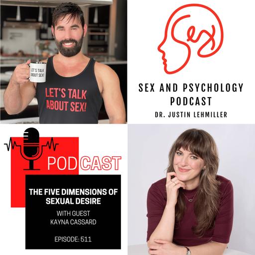 Episode 511: The Five Dimensions Of Sexual Desire