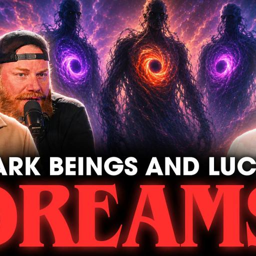 EP: 436 Dark Entities, Lucid Dreams & Psilocybin with Paul Risse *members only trailer
