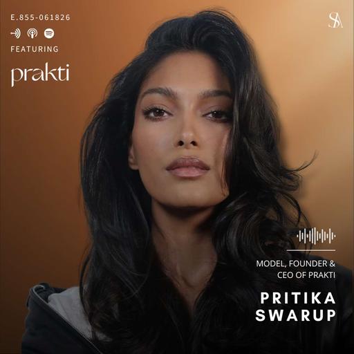 The Meaning of Modern Ayurveda in Skincare featuring Pritika Swarup of Prakti