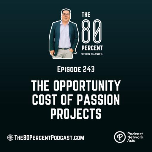 The Opportunity Cost of Passion Projects