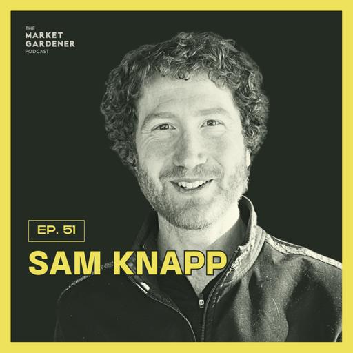 51: How This Alaskan Farmer Makes 85K On JUST Storage Crops (With 49% NET!) | Sam Knapp
