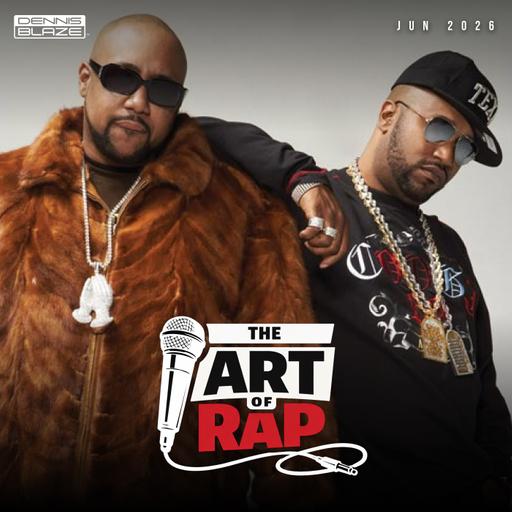 The Art of Rap (Jun 2026) Ep. #517