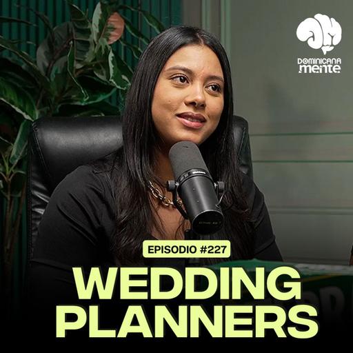 EP 227 - Wedding Planners ¿Cuánto cuesta realmente casarse en República Dominicana?