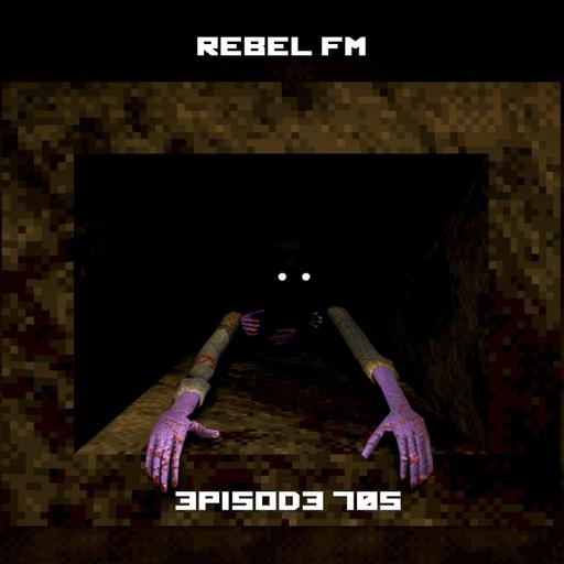 Rebel FM Episode 705 - 06/19/2026