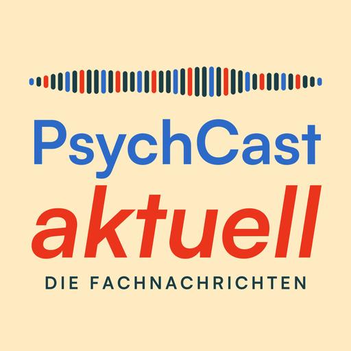 PsychCast aktuell #1 (Entzündung und Depression, Long-COVID und Erwartung, mit Hund in der Reha) Juni 2026