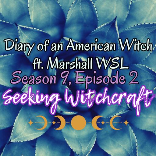 Diary of an American Witch ft. Marshall WSL
