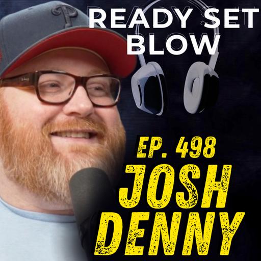 Josh Denny | Getting Real About Cancel Culture, Trolling, and Offensive Comedy | Ep. 498