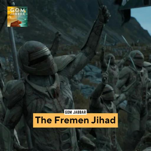 The Fremen Jihad