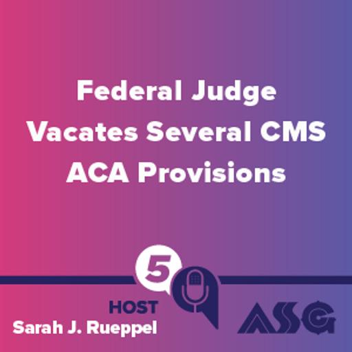 Federal Judge Vacates Several CMS ACA Provisions