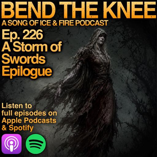 Ep. 226: - Epilogue | A Storm of Swords