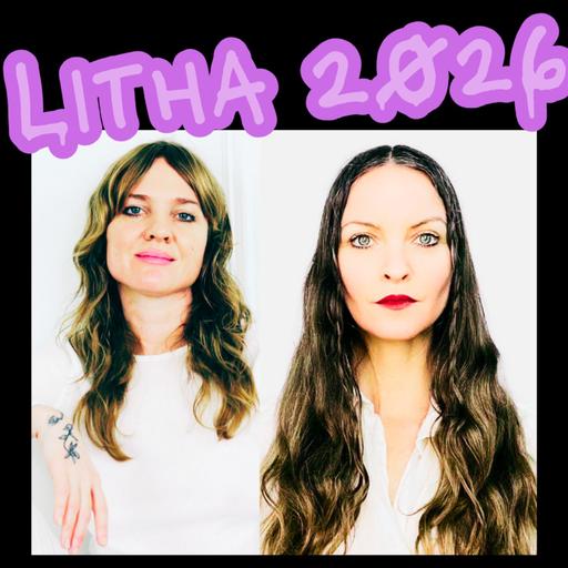 21st Century Alchemy: LITHA 2026 with Tree Carr and Eliza Swann