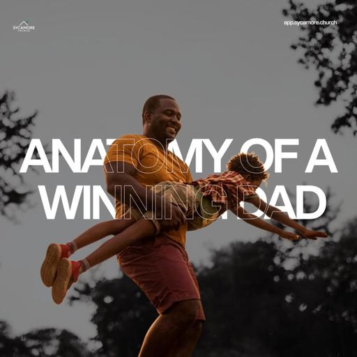 The Anatomy of A Winning Dad | Tolulope Moody