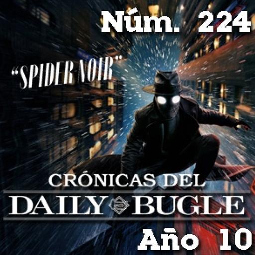 Crónicas del Daily Bugle 224 -Spider-Noir (2026)