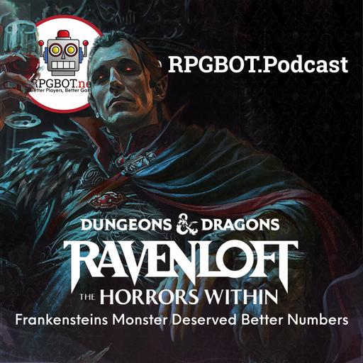 RAVENLOFT - THE HORRORS WITHIN: Frankensteins Monster Deserved Better Numbers