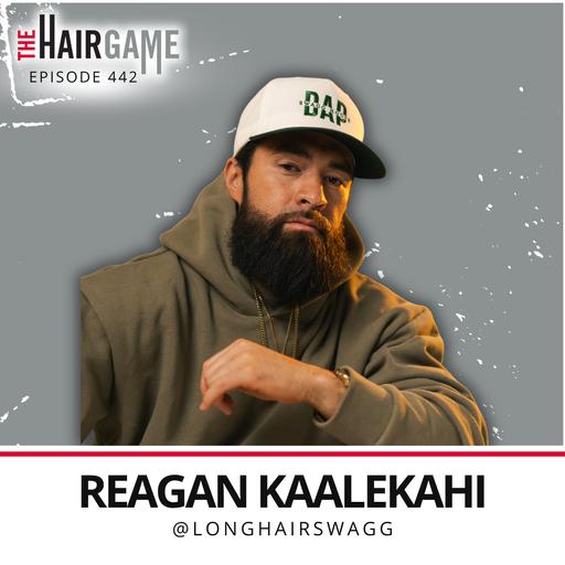 Ep. 442 • Why Personal Development Matters More Than Hair Skills w/ Reagan Kaalekahi