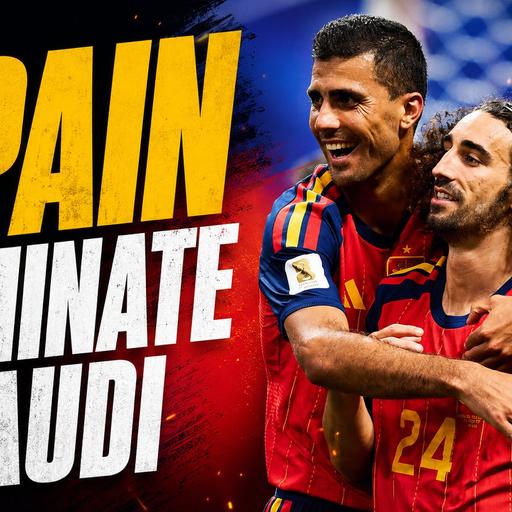 Spain 4 - 0 Saudi Arabia, Post-game Reaction, World Cup 2026