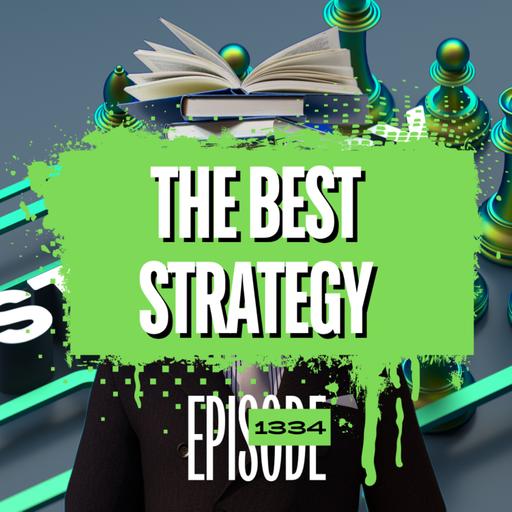1334 - The Best Trading Strategy Doesn't Exist (Here's Why)