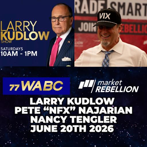 Pete Najarian and Nancy Tengler on Larry Kudlow's WABC radio show June 20th 2026