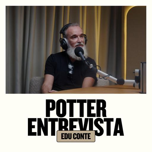 EDU CONTE (Astrólogo) no 🎙️ Potter Entrevista​