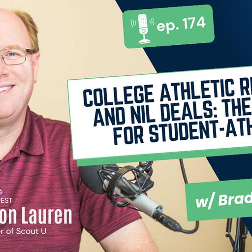 174 College Athletic Recruiting and NIL Deals: The Reality for Student-Athletes