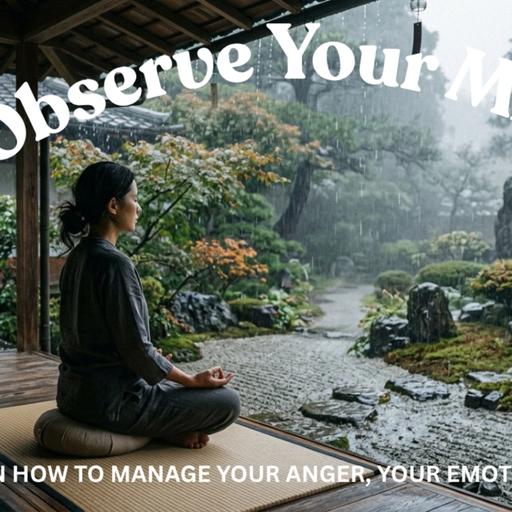EP. 131 OBSERVE YOUR MIND