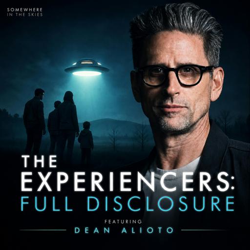 Alien Abductions Are Not Over: Full Disclosure on Experiencers w/ Dean Alioto
