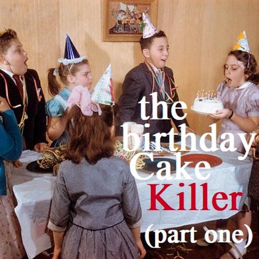 The Birthday Cake Killer