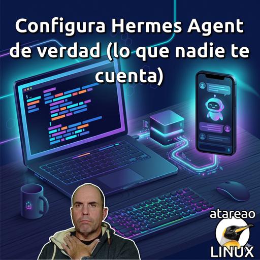 ATA 807 Configura Hermes Agent de verdad (lo que nadie te cuenta)