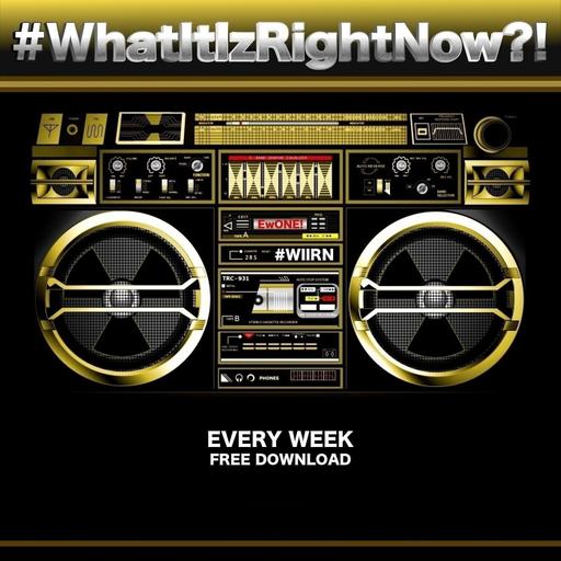 What It Iz Right Now?! - 2026/06-22