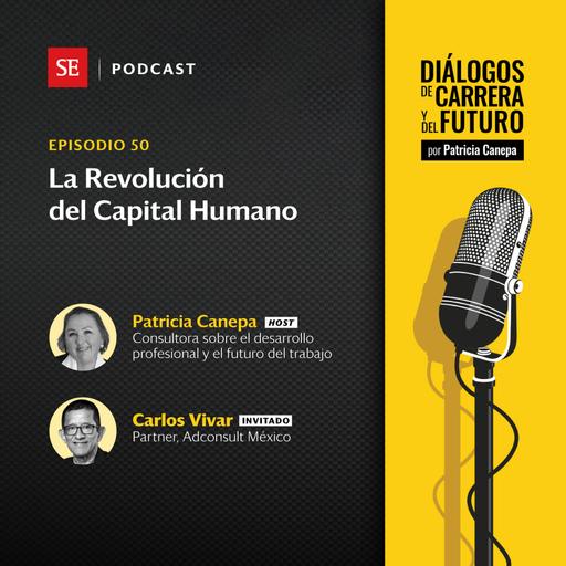 50: La Revolución del Capital Humano