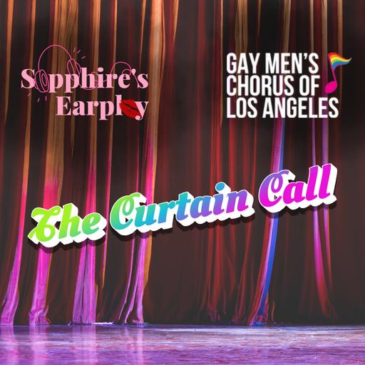 Sapphire's Earplay Presents The Curtain Call with GMCLA