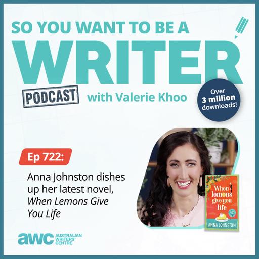 Writing Podcast Episode 722: Anna Johnston dishes up her latest novel, 'When Lemons Give You Life'