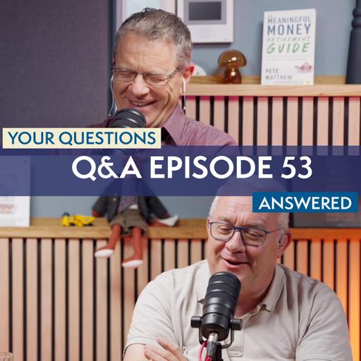 QA53 - Listener Questions Episode 53