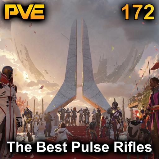 The Best Pulse Rifles - Ep. 172
