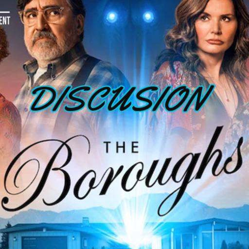 Epiosde 568 : The Boroughs Discussion Episodio 568: The Boroughs Discusion