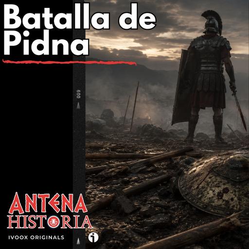 La Caída de la Falange: PIDNA (168 a.C.) y el relevo militar en el Mediterráneo - Episodio exclusivo para mecenas