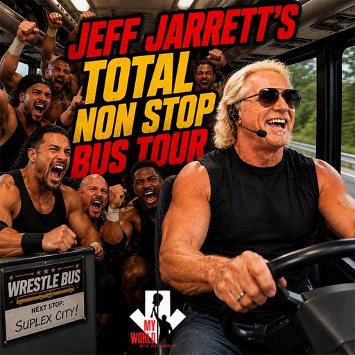 Episode 269: Jeff Jarrett's Total Non Stop Bus Tour