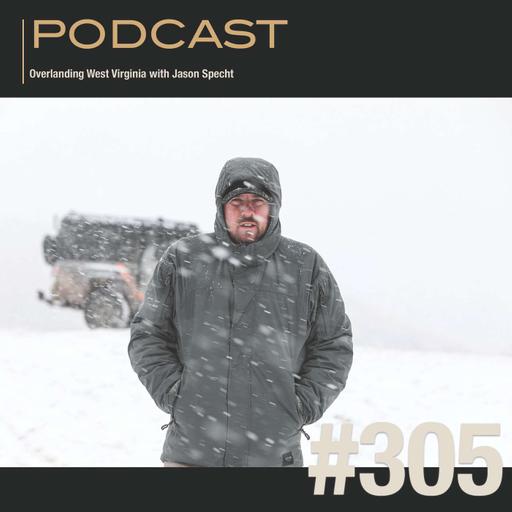 Overlanding West Virginia with Jason Specht