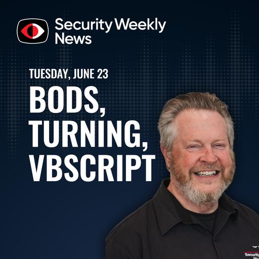 Turing, BODS, Struwwelpeter, EO-14409, VBScript, Pixemsmash, Cloudflare, Aaran Leylan - SWN #592
