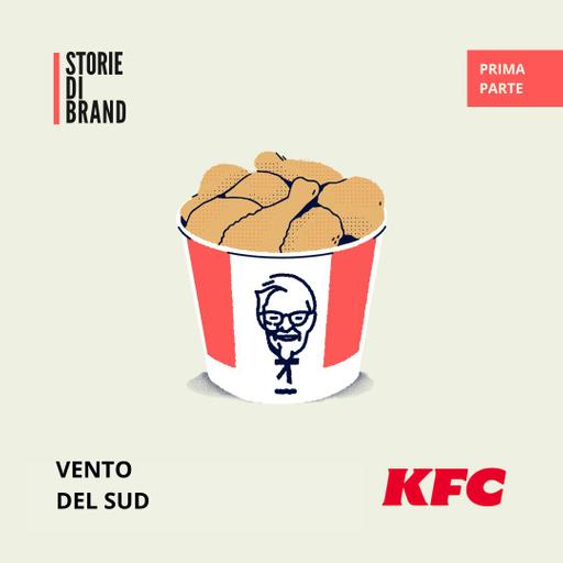 KFC | Pt 1 | Vento del sud
