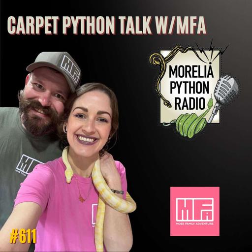 Carpet Python Talk w/Moss Family Adventures(MFA)