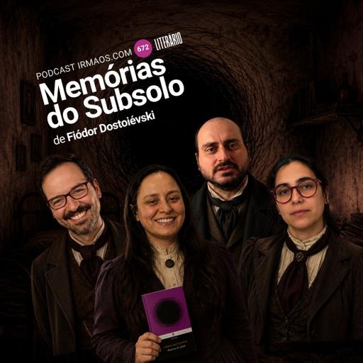 672: Memórias do Subsolo – Fiódor Dostoiévski – Literário 086
