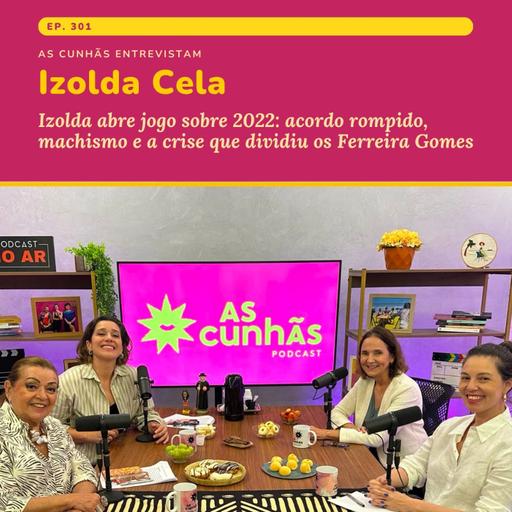 Izolda abre jogo sobre 2022: acordo rompido, machismo e a crise que dividiu os Ferreira Gomes
