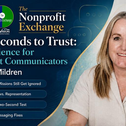 Two Seconds to Trust: Brain Science for Nonprofit Communicators