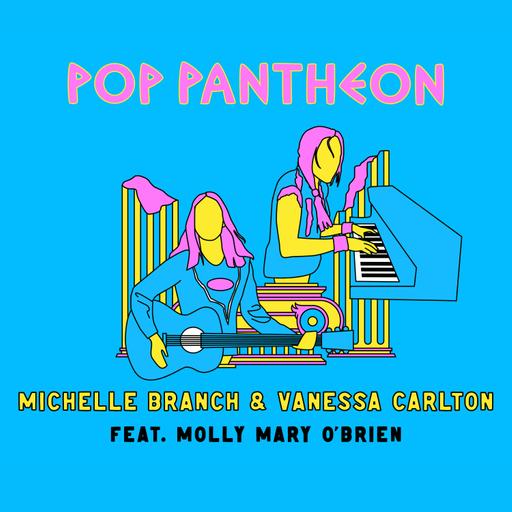 MICHELLE BRANCH & VANESSA CARLTON (with Molly Mary O'Brien)